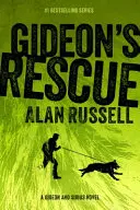 El rescate de Gideon - Gideon's Rescue