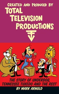 Creado y producido por Total Television Productions (tapa dura) - Created and Produced by Total Television Productions (hardback)