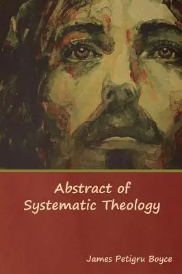 Resumen de teología sistemática - Abstract of Systematic Theology