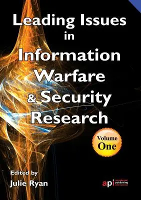 Temas de actualidad en la investigación de la guerra de la información - Leading Issues in Information Warfare Research