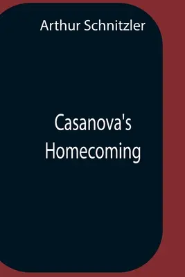 El regreso a casa de Casanova - Casanova'S Homecoming