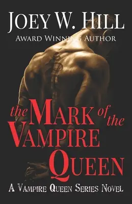 La marca de la reina vampiro: La Marca de la Reina Vampiro - The Mark of the Vampire Queen: A Vampire Queen Series Novel