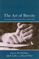 El arte de la brevedad: Excursiones en la teoría y el análisis de la ficción breve - The Art of Brevity: Excursions in Short Fiction Theory and Analysis
