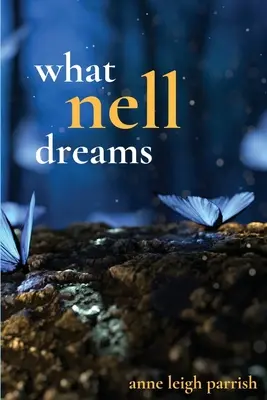 Lo que sueña Nell - What Nell Dreams