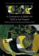 Un compañero para el arte británico - A Companion to British Art