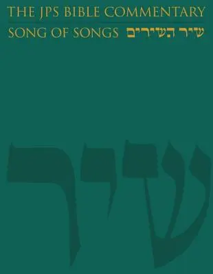 Comentario bíblico JPS: El Cantar de los Cantares - The JPS Bible Commentary: Song of Songs