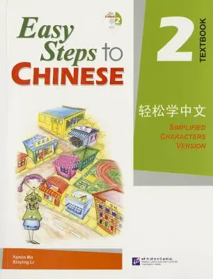 Pasos fáciles al chino 2: Versión en caracteres simplificados - Easy Steps to Chinese 2: Simplified Characters Version