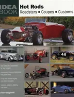 Hot Rods: Roadsters, Coupes, Customs