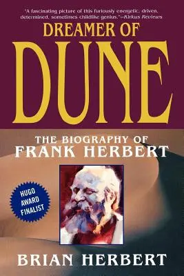 El soñador de Dune: La biografía de Frank Herbert - Dreamer of Dune: The Biography of Frank Herbert