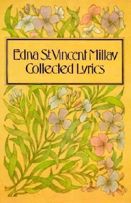 Obras completas de Edna St. Vincent Millay - Collected Lyrics of Edna St. Vincent Millay