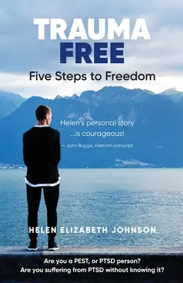 Sin traumas: los cinco pasos hacia la libertad - Trauma Free: Your Five Steps to Freedom