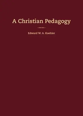 Una pedagogía cristiana - A Christian Pedagogy