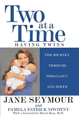 De dos en dos: El viaje del embarazo y el parto de gemelos - Two at a Time: Having Twins the Journey Through Pregnancy and Birth