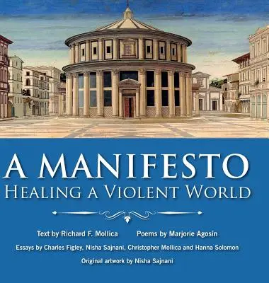 Un manifiesto: Sanar un mundo violento - A Manifesto: Healing a Violent World