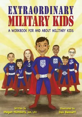 Niños militares extraordinarios: Un libro de ejercicios para y sobre niños militares - Extraordinary Military Kids: A Workbook for and about Military Kids