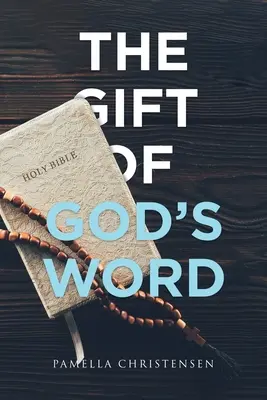 El don de la palabra de Dios - The Gift of God's Word