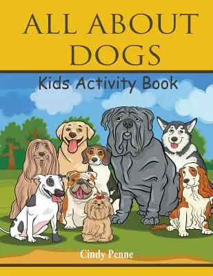 Todo sobre los perros libro de actividades para niños - All About dogs kids's activity book