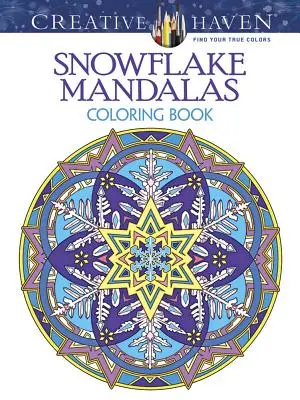 Creative Haven Libro para colorear Mandalas de copos de nieve - Creative Haven Snowflake Mandalas Coloring Book