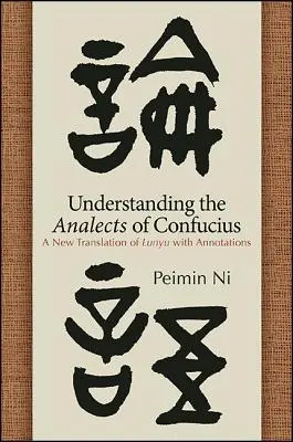 Comprender las Analectas de Confucio - Understanding the Analects of Confucius