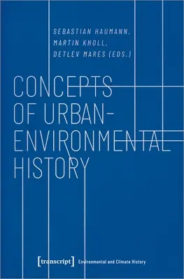 Conceptos de historia urbano-ambiental - Concepts of Urban-Environmental History