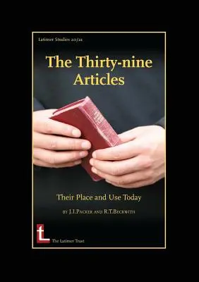 Los Treinta y Nueve Artículos: Su lugar y uso en la actualidad - The Thirty-Nine Articles: Their Place and Use Today