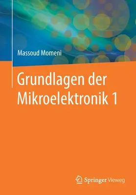 Fundamentos de la microelectrónica 1 - Grundlagen Der Mikroelektronik 1