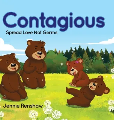 Contagio: propagar el amor, no los gérmenes - Contagious: Spread Love Not Germs