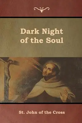 Noche oscura del alma - Dark Night of the Soul