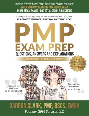 PMP(R) Preguntas, respuestas y explicaciones actualizadas para el examen 2020-2021 - PMP(R) Questions, Answers and Explanations Updated for 2020-2021 Exam