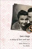 Dos anillos: Una historia de amor y guerra - Two Rings: A Story of Love and War