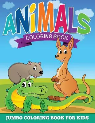 Páginas para Colorear de Animales (Libro Jumbo para Colorear para Niños) - Animal Coloring Pages (Jumbo Coloring Book for Kids)