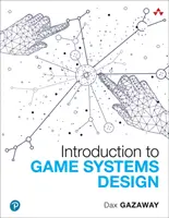 Introducción al diseño de sistemas de juego - Introduction to Game Systems Design