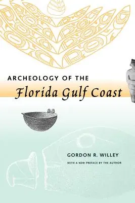 Arqueología de la costa del Golfo de Florida - Archeology of the Florida Gulf Coast