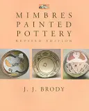 Cerámica pintada de los Mimbres, edición revisada - Mimbres Painted Pottery, Revised Edition