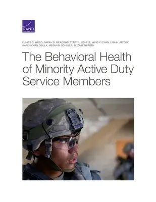 Salud conductual de los miembros de minorías en servicio activo - Behavioral Health of Minority Active Duty Service Members