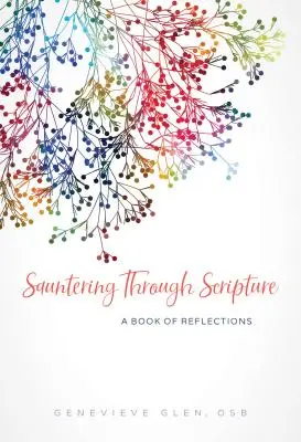 Paseando por la Escritura: Un libro de reflexiones - Sauntering Through Scripture: A Book of Reflections