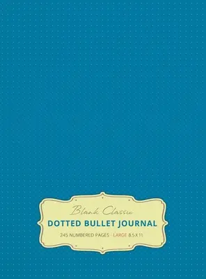 Gran bloc de notas punteado de 8,5 x 11 (azul n.º 9), tapa dura - 245 páginas numeradas - Large 8.5 x 11 Dotted Bullet Journal (Blue #9) Hardcover - 245 Numbered Pages