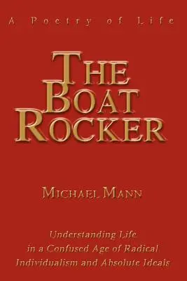 El barco balancín: Una poesía de la vida - The Boat Rocker: A Poetry of Life