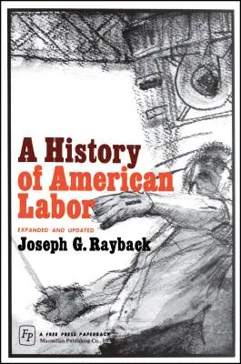 Historia del trabajo en Estados Unidos - History of American Labor