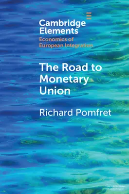 El camino hacia la unión monetaria - The Road to Monetary Union