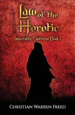 La Ley del Hereje: La Inmortalidad Rota Libro I - Law of the Heretic: Immortality Shattered Book I