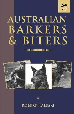 Ladradores y mordedores australianos - Australian Barkers and Biters