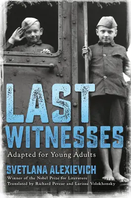 Últimos testigos (Adaptado para jóvenes adultos) - Last Witnesses (Adapted for Young Adults)