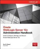 Manual de Administración de Oracle Weblogic Server 12c - Oracle Weblogic Server 12c Administration Handbook