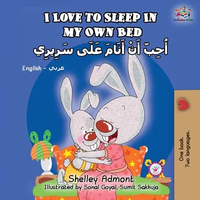 I Love to Sleep in My Own Bed (Libro Bilingüe Inglés Árabe) - I Love to Sleep in My Own Bed (English Arabic Bilingual Book)