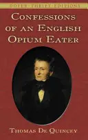 Confesiones de un comedor de opio inglés - Confessions of an English Opium Eater