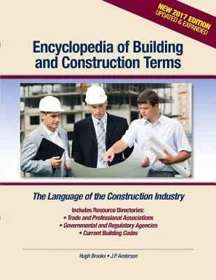 Enciclopedia de términos de la construcción: El lenguaje de la industria de la construcción - Encyclopedia of Building and Construction Terms: The Language of the Construction Industry