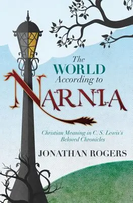 El mundo según Narnia - The World According to Narnia