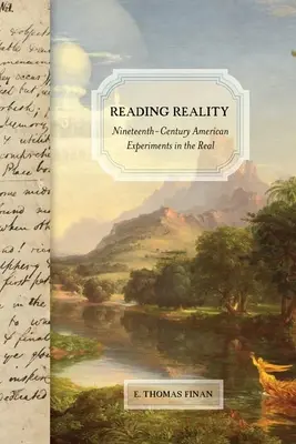 Leer la realidad: Experimentos americanos del siglo XIX sobre lo real - Reading Reality: Nineteenth-Century American Experiments in the Real