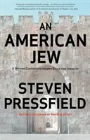 Un judío americano: Un escritor se enfrenta a su propio exilio e identidad - An American Jew: A Writer Confronts His Own Exile and Identity